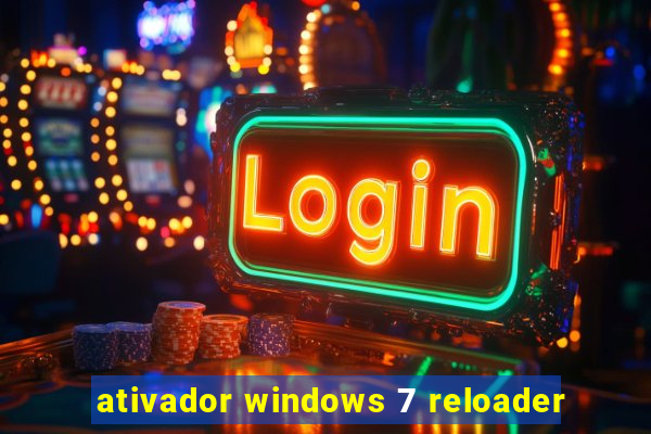 ativador windows 7 reloader